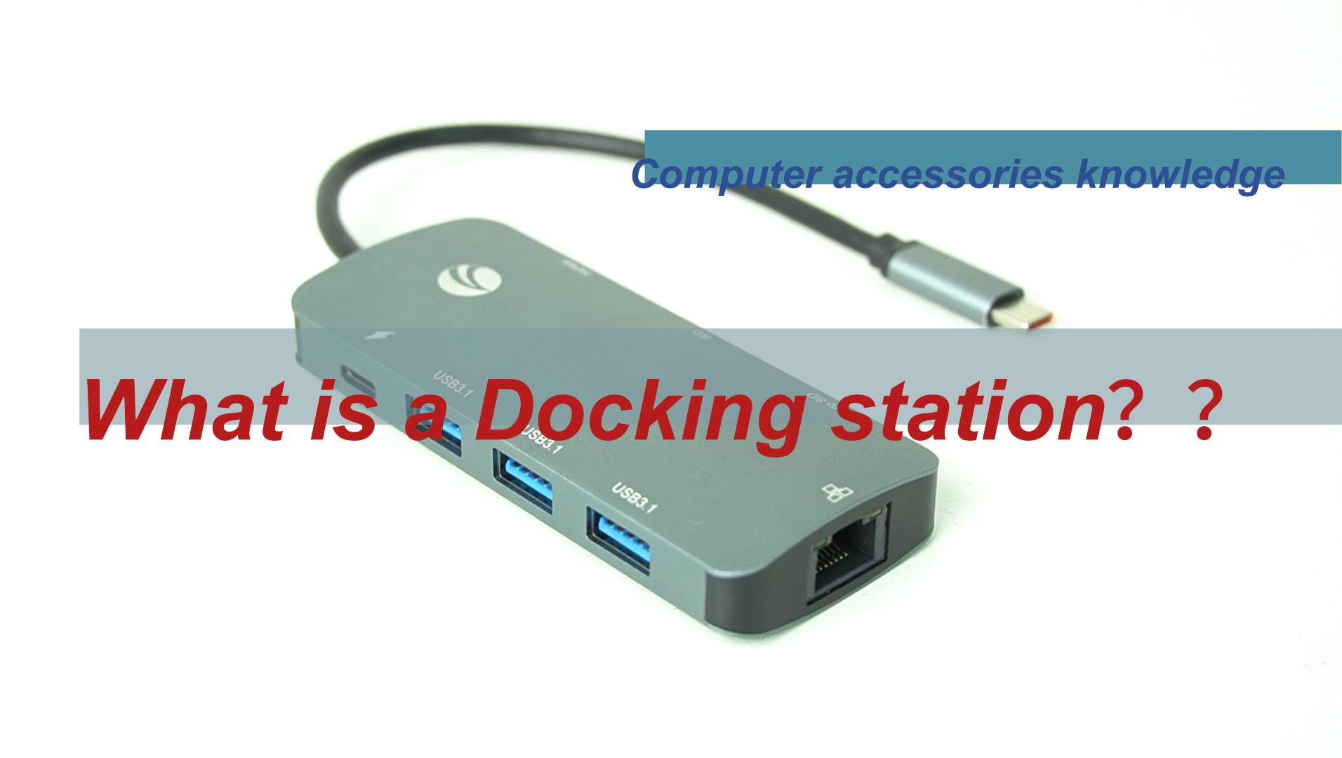 Here is What's Good About knowledge about docking station